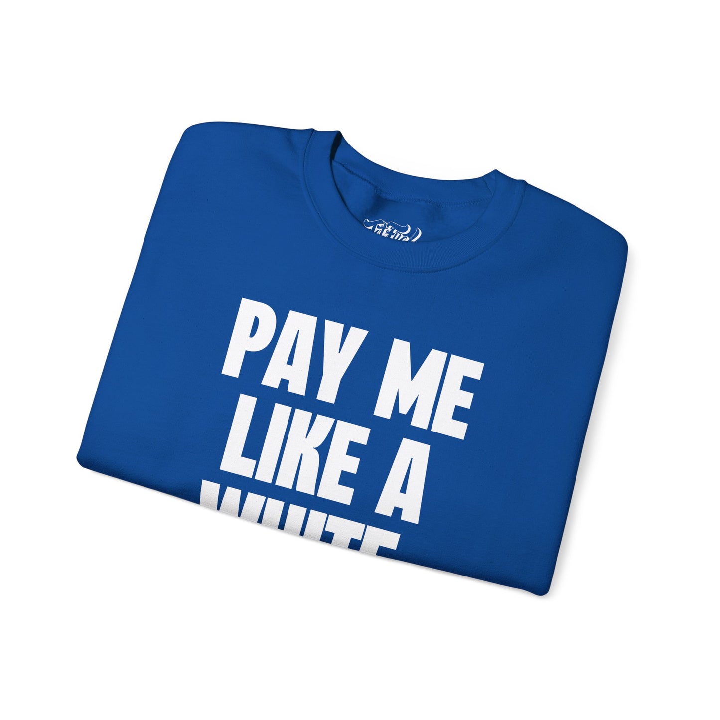 Pay Me Crewneck Sweatshirt