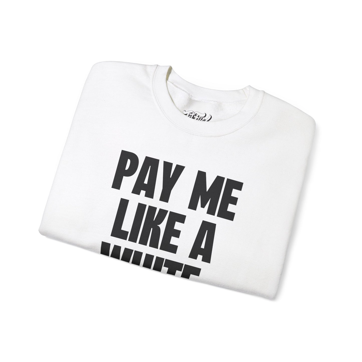 Pay Me Crewneck Sweatshirt