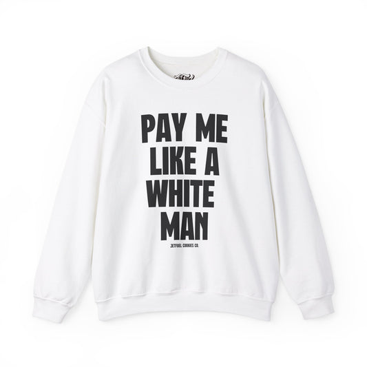 Pay Me Crewneck Sweatshirt